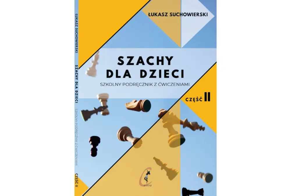 Szachy dla dzieci. Szkolny podręcznik z ćwiczeniami cz. II - Łukasz Suchowierski