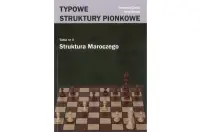 Typowe struktury pionkowe. Struktura Maroczego - I. Gawle, J. Moraś Typowe struktury pionkowe. Struktura Maroczego - I. Gawle, J. Moraś