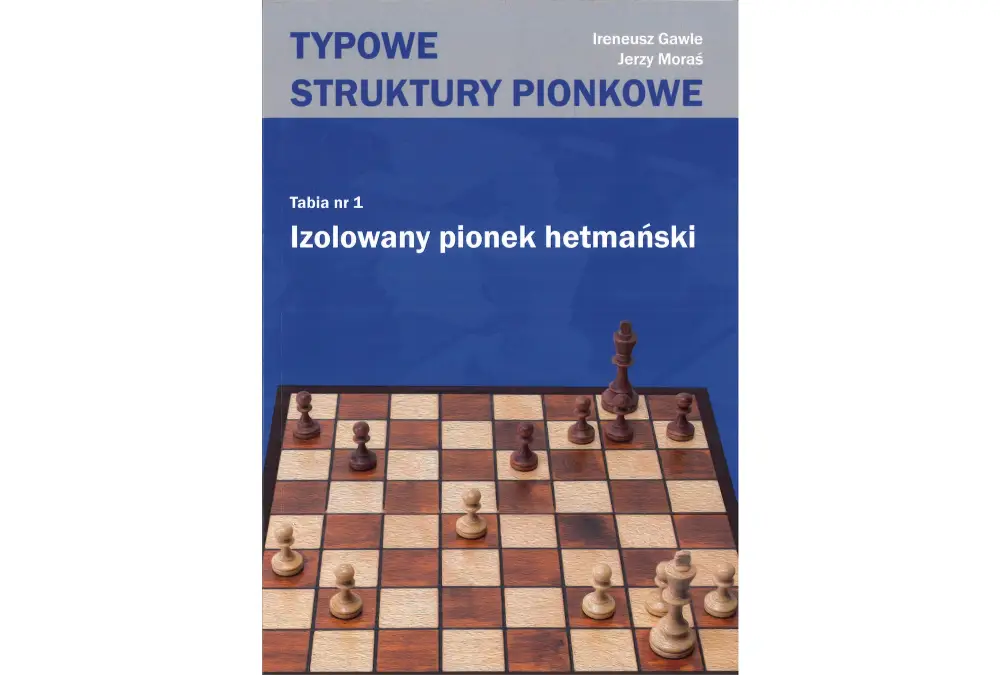Izolowany pionek hetmański - I. Gawle, J. Moraś