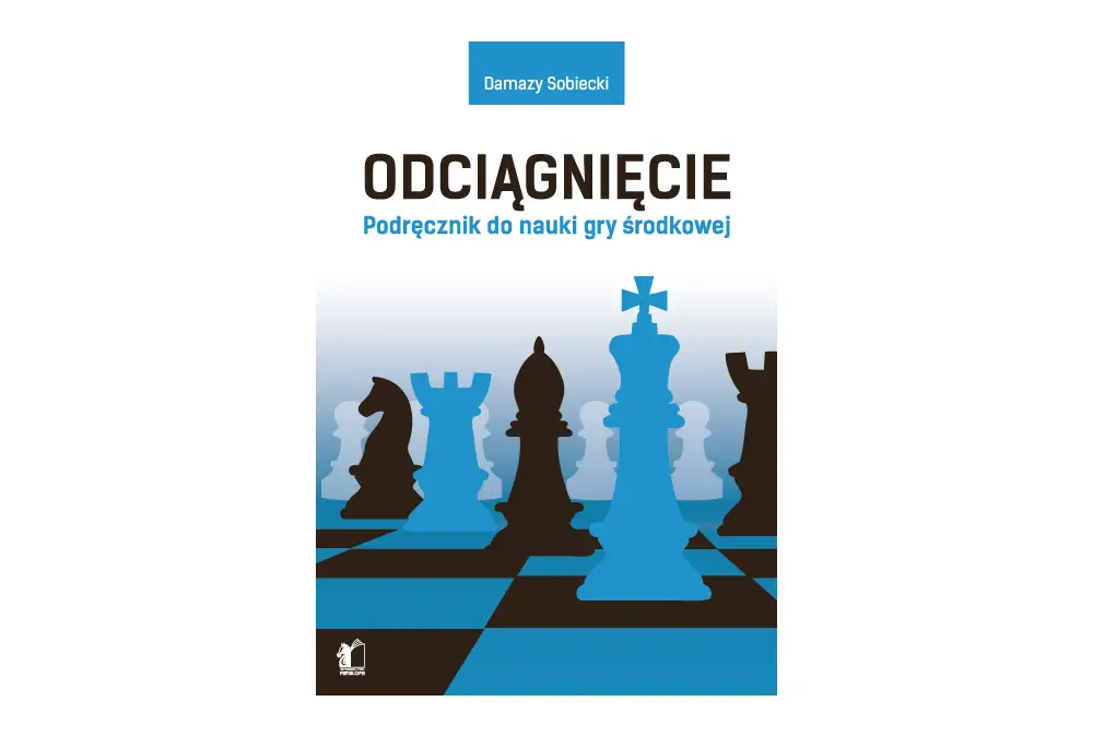 Odciągnięcie - podręcznik do nauki gry środkowej - Damazy Sobiecki