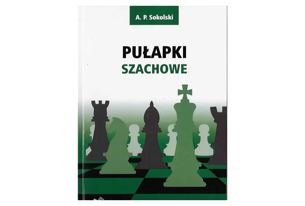 Pułapki szachowe - A. P. Sokolski