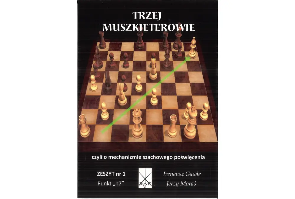 Trzej Muszkieterowie zeszyt nr 1 "Punkt h7" - I. Gawle, J. Moraś