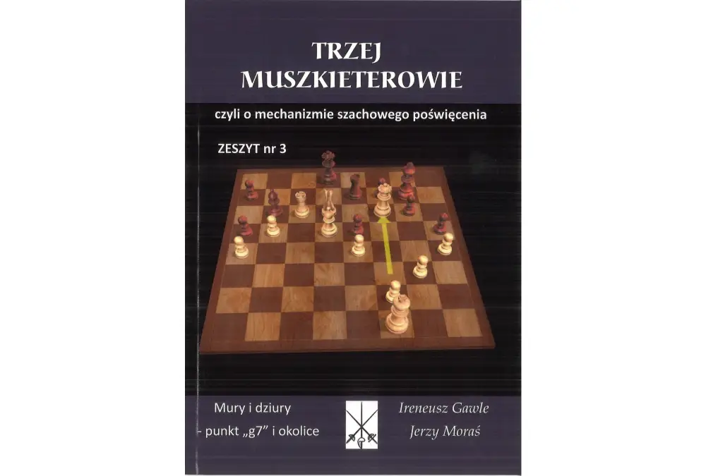 Trzej Muszkieterowie zeszyt nr 3 "Mury i dziury - punkt g7 i okolice" - I. Gawle, J. Moraś