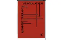 Szkoła ataku - S. Tarrasch Szkoła ataku - S. Tarrasch