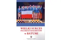 Wielki sukces polskich szachistów w Batumi - Jacek Bielczyk Wielki sukces polskich szachistów w Batumi - Jacek Bielczyk