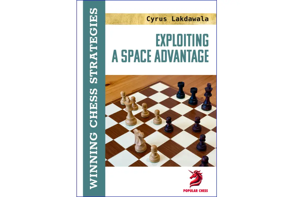 Exploiting a Space Advantage by Cyrus Lakdawala (twarda okładka)