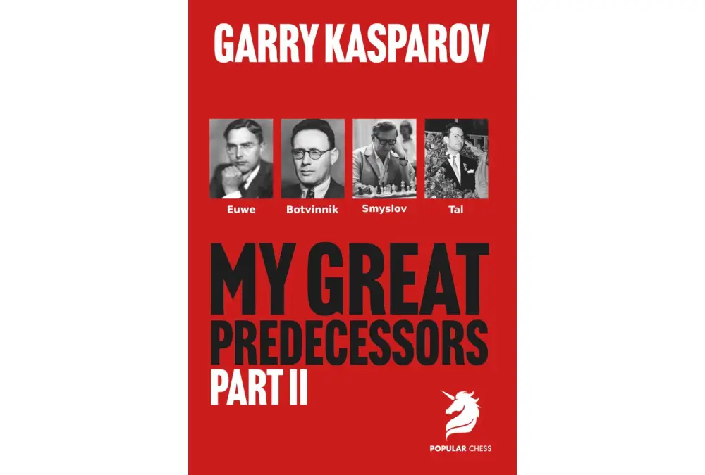 My Great Predecessors 2 Euwe, Botvinnik, Smyslov & Tal by Garry Kasparov (miękka okładka)