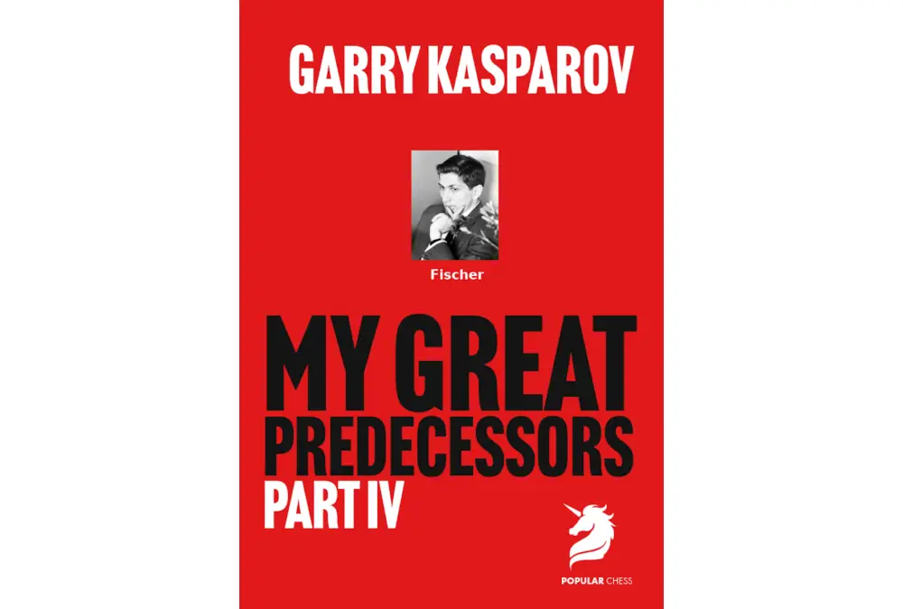 My Great Predecessors 4 Fischer by Garry Kasparov (twarda okładka)
