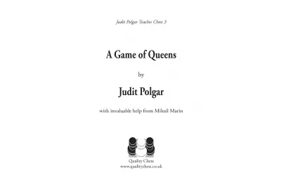 A Game of Queens - Judit Polgar Teaches Chess 3 (twarda okładka)