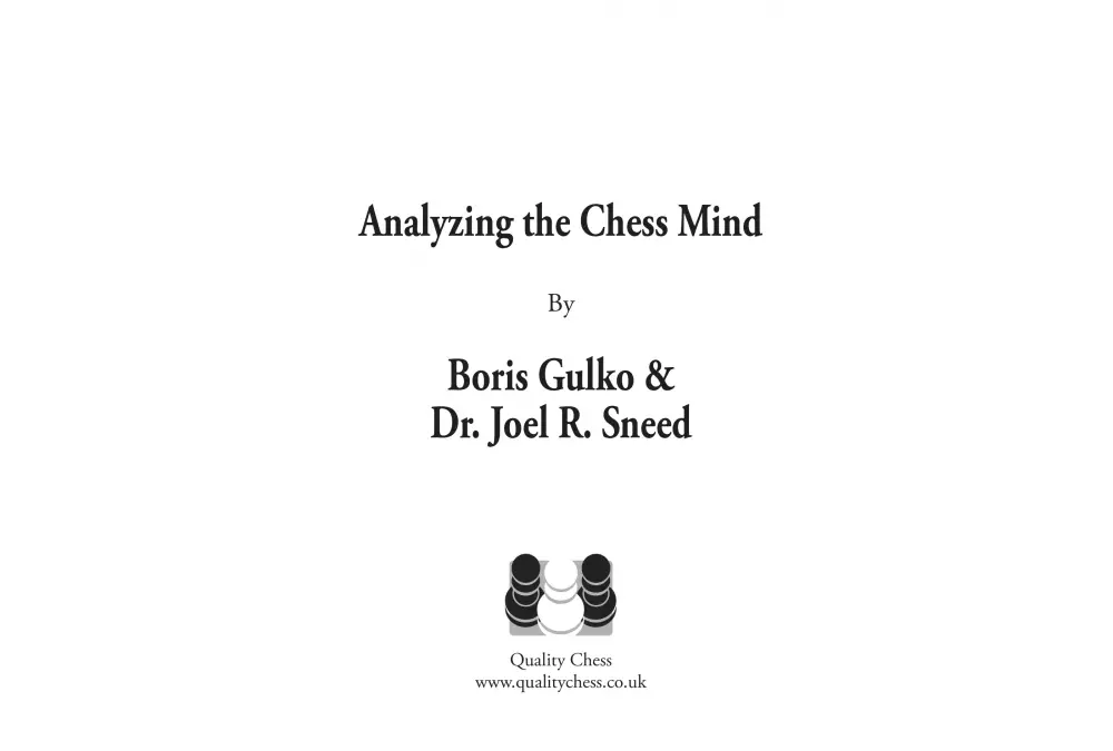 Analyzing the Chess Mind by Boris Gulko and Dr. Joel R. Sneed (twarda okładka)