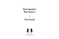 Boris Spassky’s Best Games 1 1948-1968 The Rising Star by Tibor (twarda okładka) Boris Spassky’s Best Games 1 1948-1968 The Rising Star by Tibor (twarda okładka)