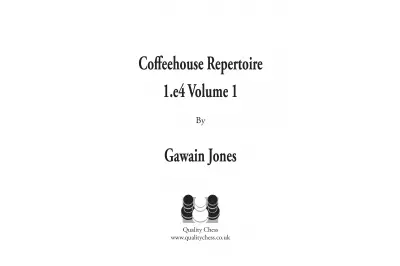 Coffeehouse Repertoire 1.e4 Volume 1 by Gawain Jones (miękka okładka)