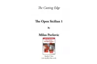 The Cutting Edge 1 - The Open Sicilian 1 by Milos Pavlovic (miękka okładka) The Cutting Edge 1 - The Open Sicilian 1 by Milos Pavlovic (miękka okładka)