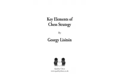 Key Elements of Chess Strategy by Georgy Lisitsin (twarda okładka)