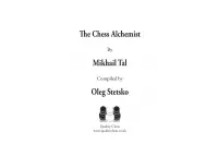 The Chess Alchemist by Mikhail Tal and Oleg Stetsko (twarda okładka) The Chess Alchemist by Mikhail Tal and Oleg Stetsko (twarda okładka)