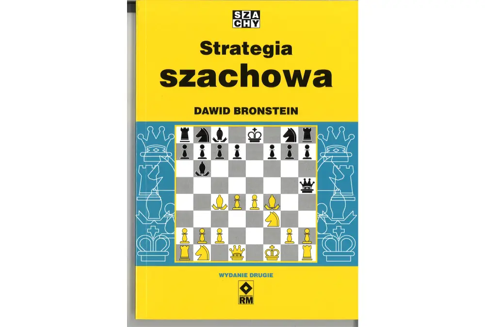 Strategia szachowa - Dawid Bronstein (wydanie drugie)