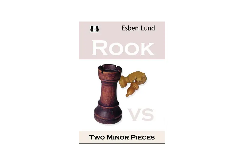 Rook vs. Two Minor Pieces by Esben Lund (miękka okładka)