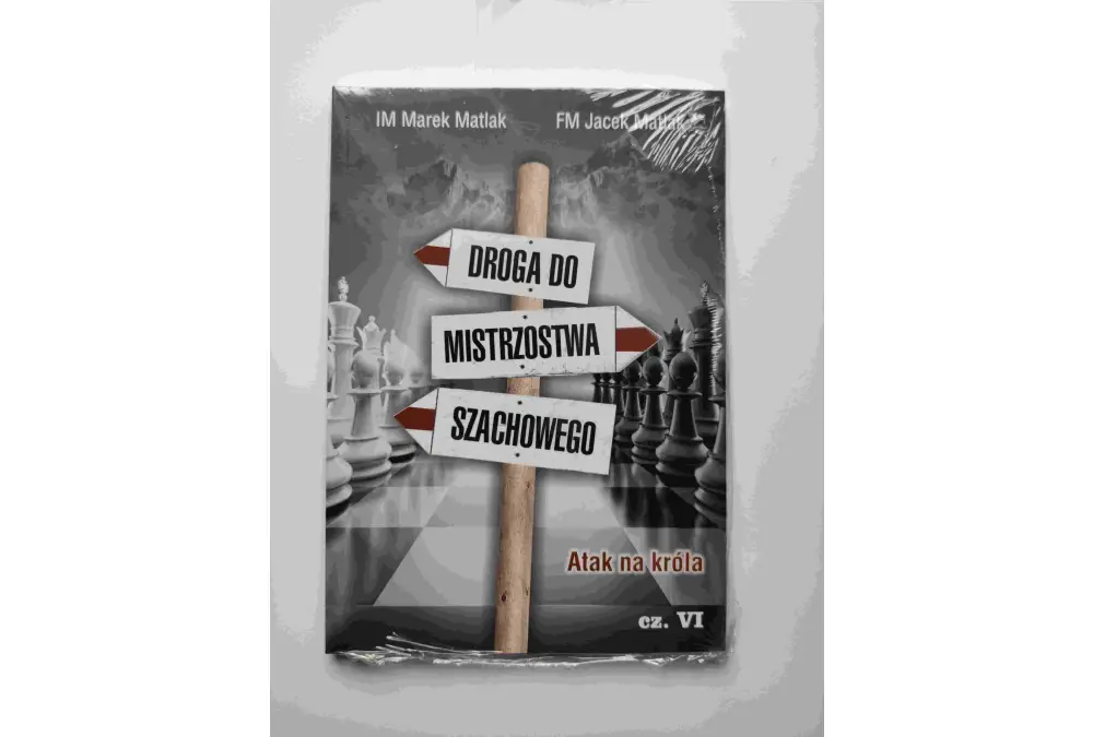 Droga do mistrzostwa szachowego cz. 6 - M. Matlak, J. Matlak