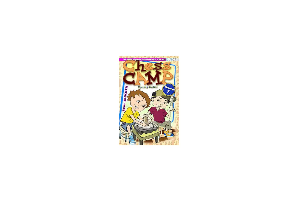 Chess Camp Volume 7, Opening Tactics