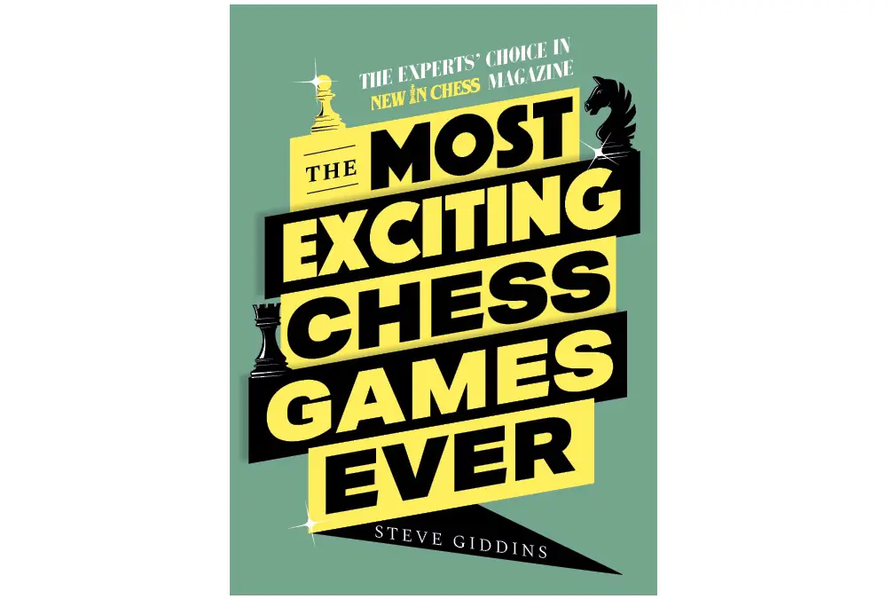 The Most Exciting Chess Games Ever