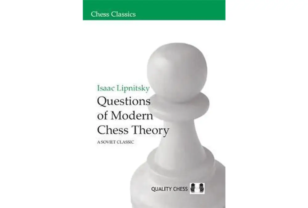 Questions of Modern Chess Theory by Isaac Lipnitsky (miękka okładka)