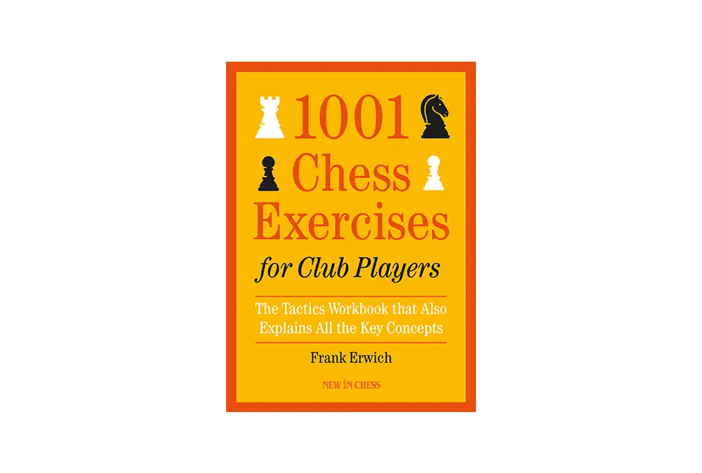 1001 Chess Exercises for Club Players by Frank Erwich (miękka okładka)