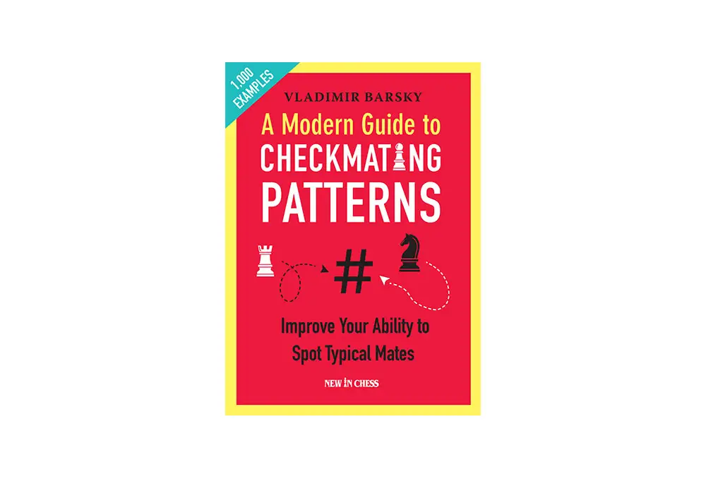A Modern Guide to Checkmating Patterns