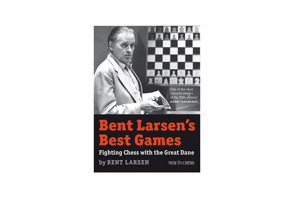 Bent Larsen´s Best Games