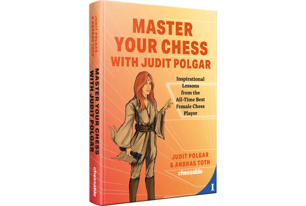 Master Your Chess with Judit Polgar - A. Toth, J. Polgar