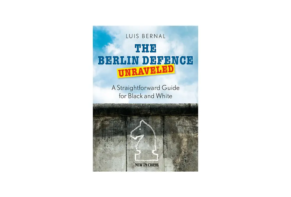 The Berlin Defence Unraveled: A Straightforward Guide for Black and White