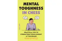 Mental Toughness in Chess Mental Toughness in Chess
