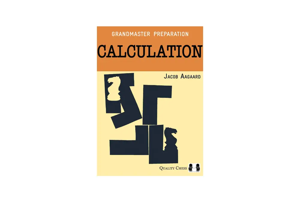 Grandmaster Preparation - Calculation (2nd edition) by Jacob Aagaard (twarda okładka)
