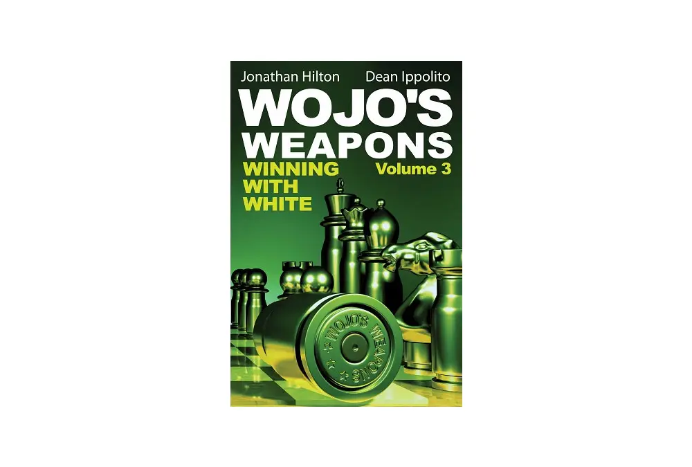 Wojo's Weapons: Winning With White, Volume 3