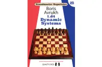 Grandmaster Repertoire 2B - 1.d4 Dynamic Systems: Tired of Bad Positions? Try the Main Lines! (miękka okładka) Grandmaster Repertoire 2B - 1.d4 Dynamic Systems: Tired of Bad Positions? Try the Main Lines! (miękka okładka)