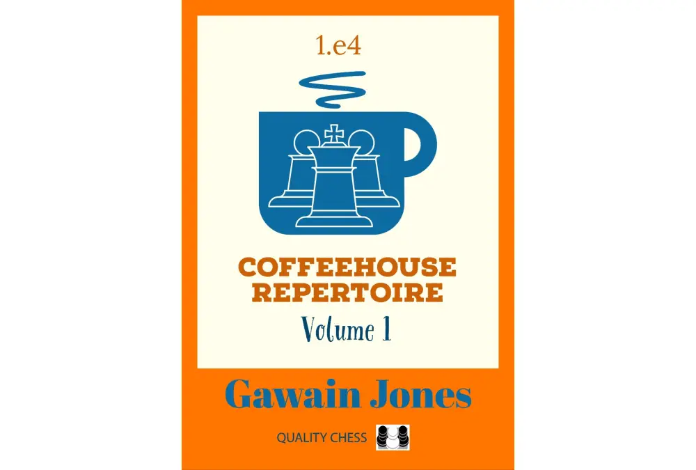 Coffeehouse Repertoire 1.e4 Volume 1 by Gawain Jones (miękka okładka)