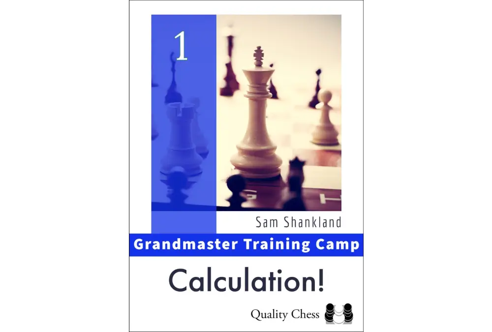 Grandmaster Training Camp 1 - Calculation! by Sam Shankland (miękka okładka)