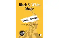 Black and White Magic by Axel Smith (miękka okładka)