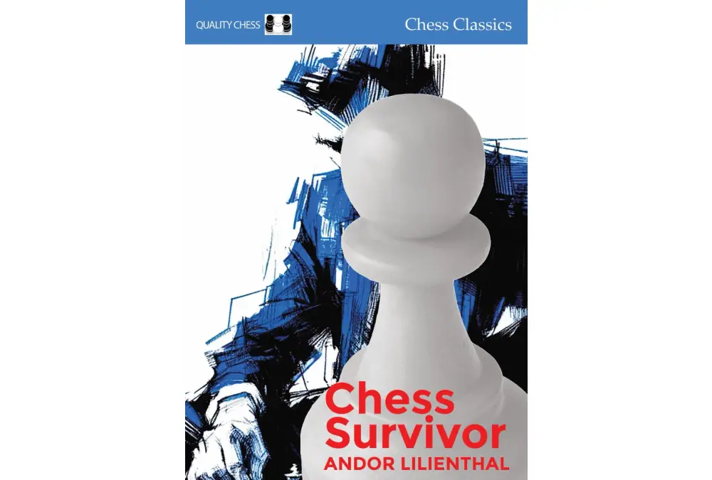 Chess Survivor by Andor Lilienthal (twarda okładka)
