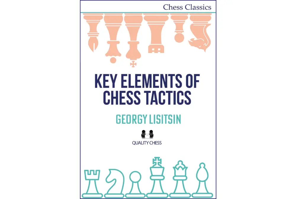 Key Elements of Chess Tactics by Georgy Lisitsin (miękka okładka)
