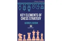 Key Elements of Chess Strategy by Georgy Lisitsin (twarda okładka) Key Elements of Chess Strategy by Georgy Lisitsin (twarda okładka)
