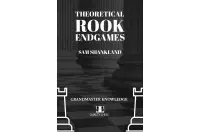 Theoretical Rook Endgames by Sam Shankland (twarda okładka) Theoretical Rook Endgames by Sam Shankland (twarda okładka)