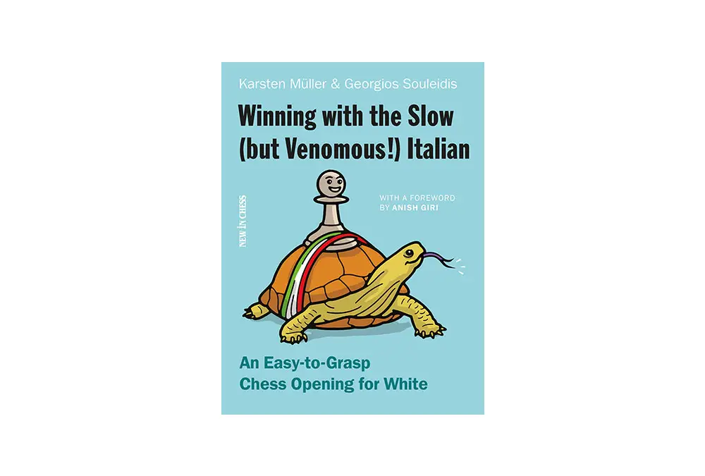 Winning with the Slow (but Venomous!) Italian: An Easy-to-Grasp Chess Opening for White