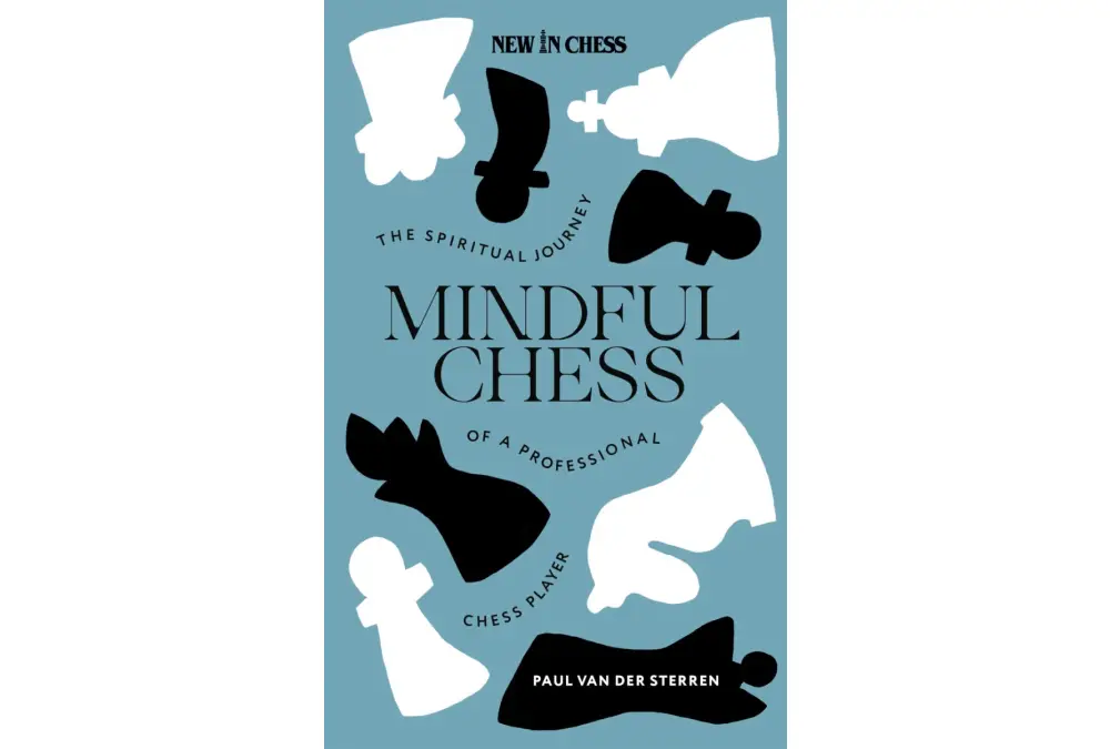 Mindful Chess. The Spiritual Journey of a Professional Chess Player by Paul van der Sterren (miękka okładka)
