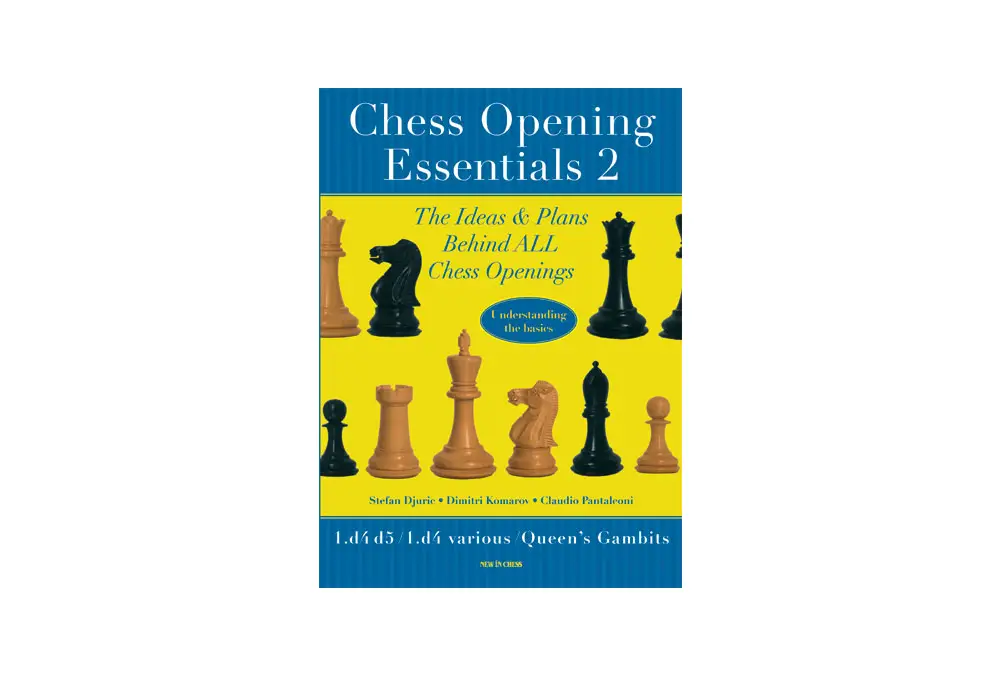 Chess Opening Essentials Volume2
