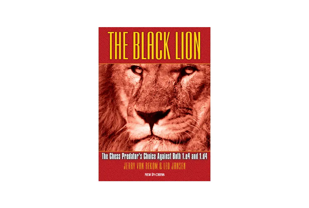 The Black Lion: The Chess Predator's Choice Against Both 1.e4 and 1.d4