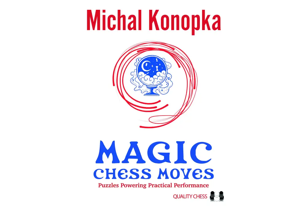 Magic Chess Moves by Michal Konopka (twarda okładka)