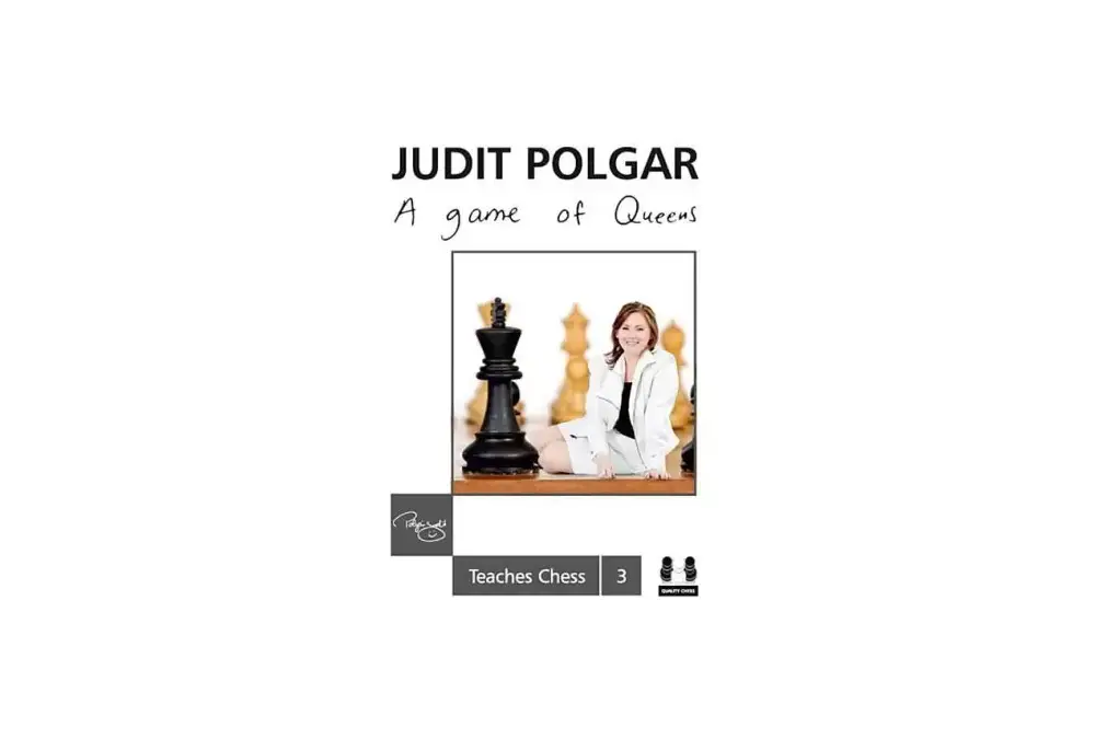 A Game of Queens - Judit Polgar Teaches Chess 3 (twarda okładka)