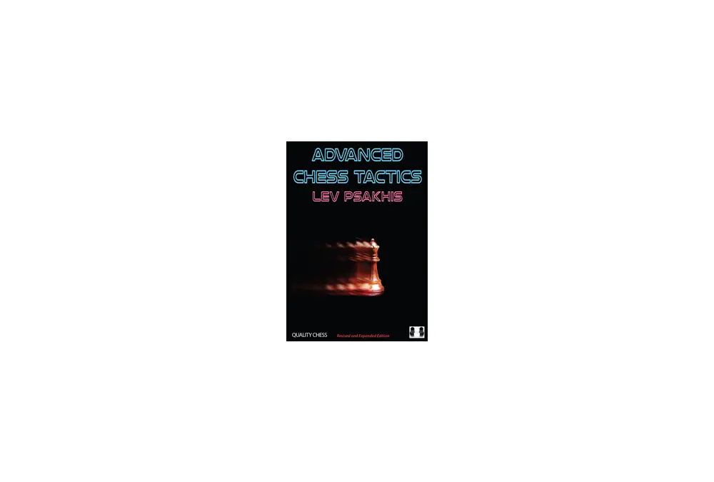 Advanced Chess Tactics 2nd edition by Lev Psakhis (twarda okładka)